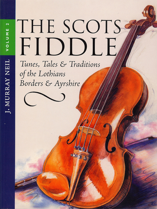 Title details for The Scots Fiddle by J. Murray Neil - Available